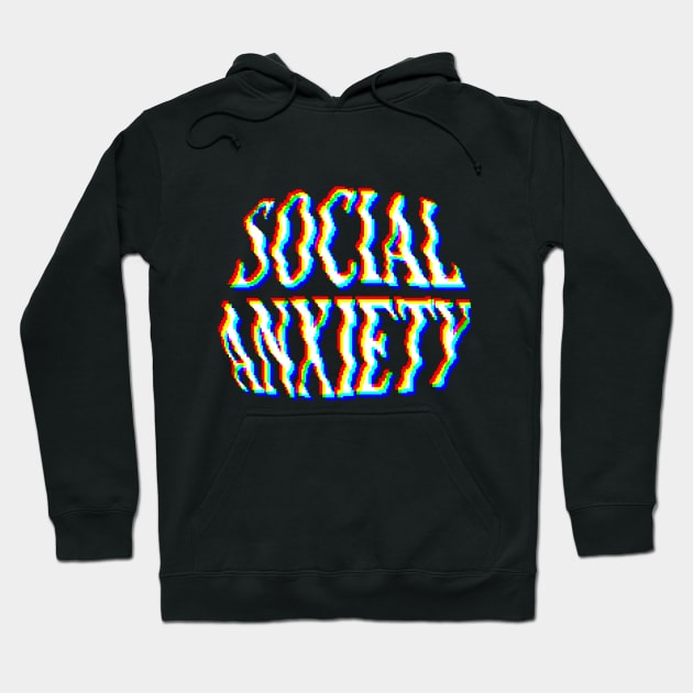 SOCIAL ANXIETY Hoodie by NEOSTALGIA